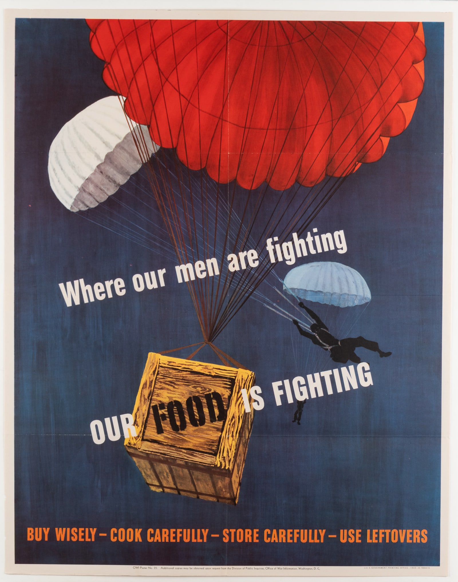 WHERE OUR MEN ARE FIGHTING, OUR FOOD IS FIGHTING WWII POSTER: Original WWII American poster, 'Where our men are fighting - Our food is fighting - Buy Wisely - Cook Carefully - Store Carefully - Use Leftovers', Office of War Information (OWI) Poster No. 35, U.S.