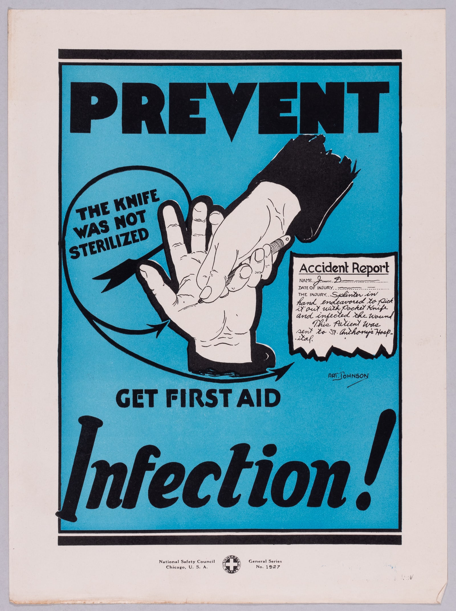 PREVENT INFECTION 1927 NATIONAL SAFETY COUNCIL POSTER: Prevent Infection - The knife was not sterilized - Get First Aid. Original 1927 National Safety Council poster, Chicago, General Series Number 1927. Artwork by Art Johnson, 9 x 12 inches.