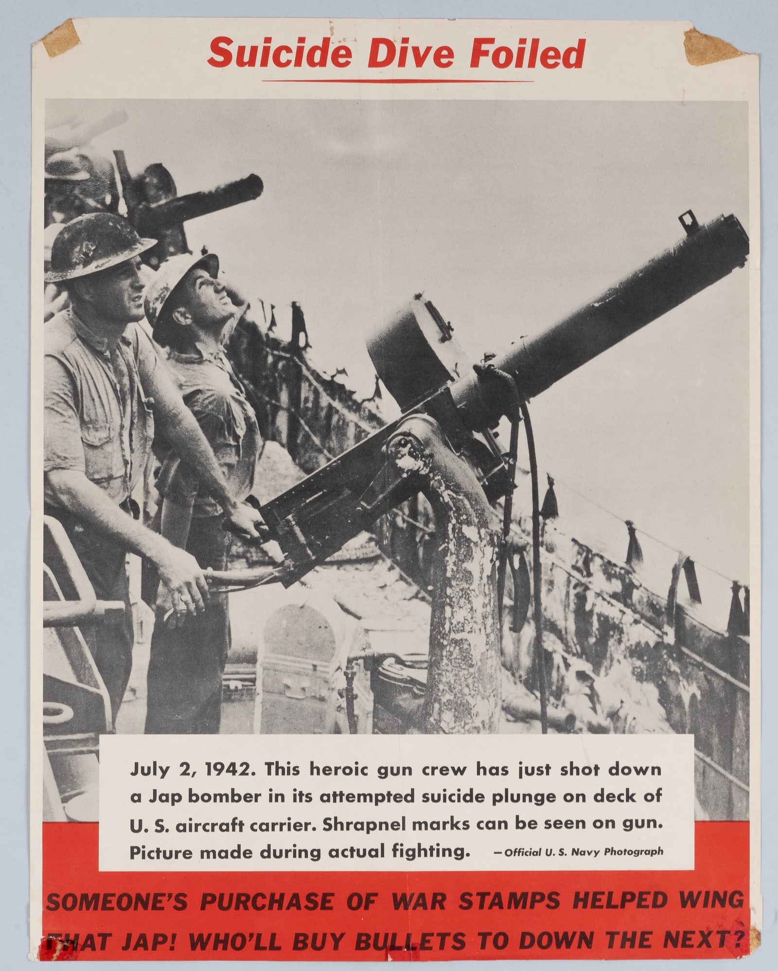WING THAT JAP KAMIKAZE WWII PROPAGANDA POSTER: WWII American propaganda poster, 'Suicide Dive Foiled - Someone's purchase of War Stamps helped wing that Jap! Who'll buy bullets to down the next?' The top corner of the poster shows some loss, and t