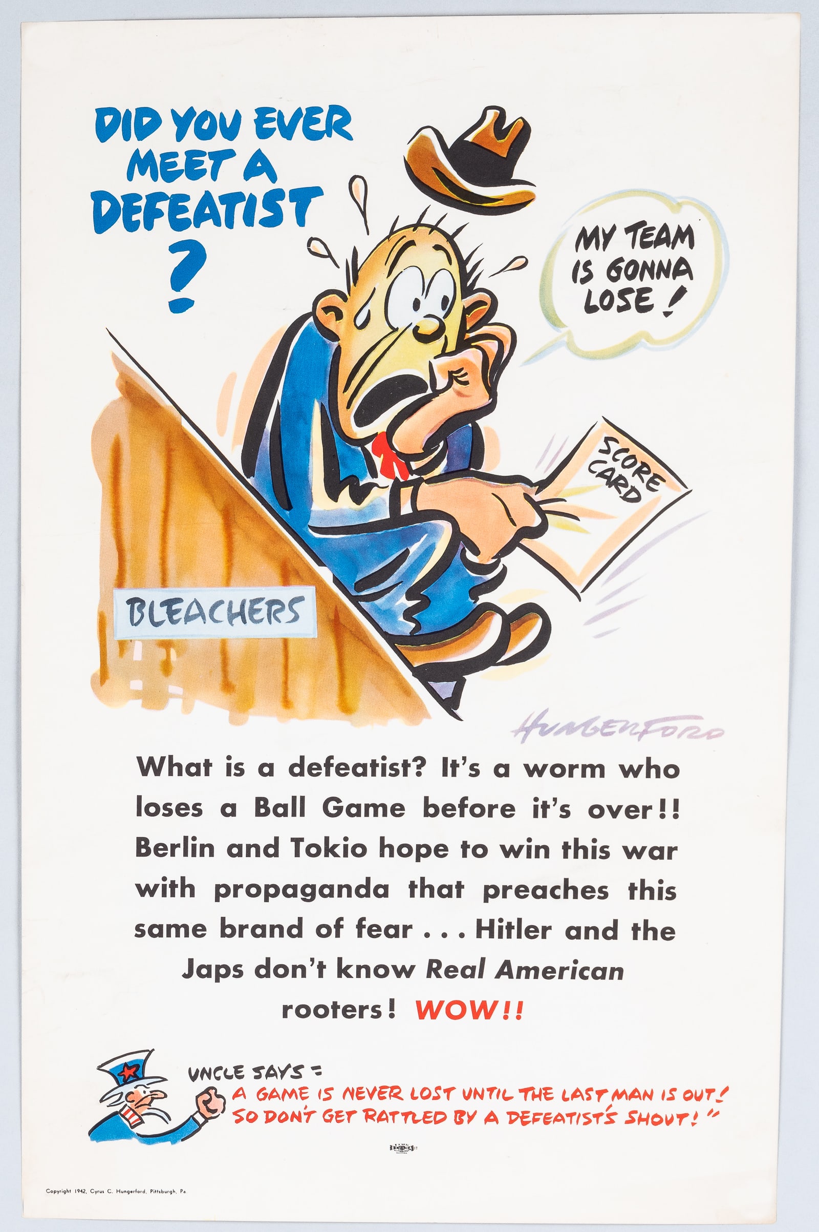 HITLER AND JAPS DON'T KNOW AMERICANS WWII POSTER BY CY HUNGERFORD: WWII propaganda poster for factories and defense contractors, illustrated by Cyrus Hungerford, 1942. 'Hitler and the Japs don't know real American rooters!' 22 x 14 inches.