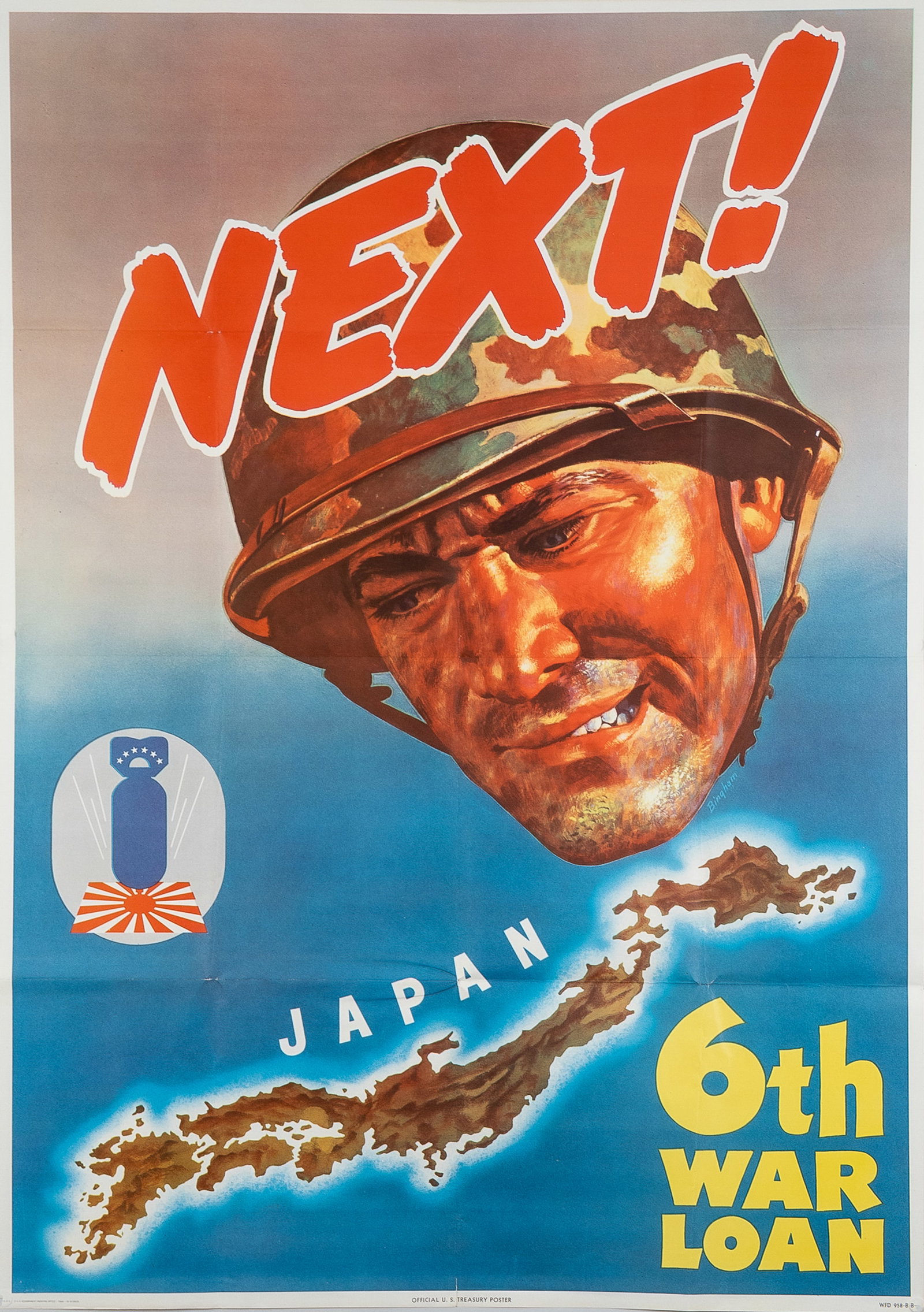 NEXT! JAPAN WWII PROPAGANDA POSTER BY JAMES BINGHAM: WWII American propaganda poster, 'Next! Japan - 6th War Loan', artwork by James Bingham (1917-1971). Official U.S. Treasury Poster, WFD 958-B, U.S. Government Printing Office, 1944-O-610930, features 