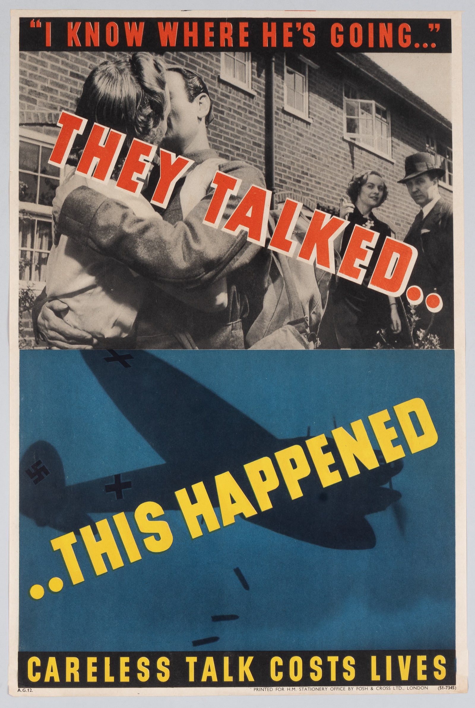 THEY TALKED...CARELESS TALK COSTS LIVES WWII BRITISH PROPAGANDA POSTER: Original WWII British careless talk propaganda poster, 'I know where he is going...They Talked....This Happened - Careless Talk Costs Lives.' Careless Talk Costs Lives national security campaign poste