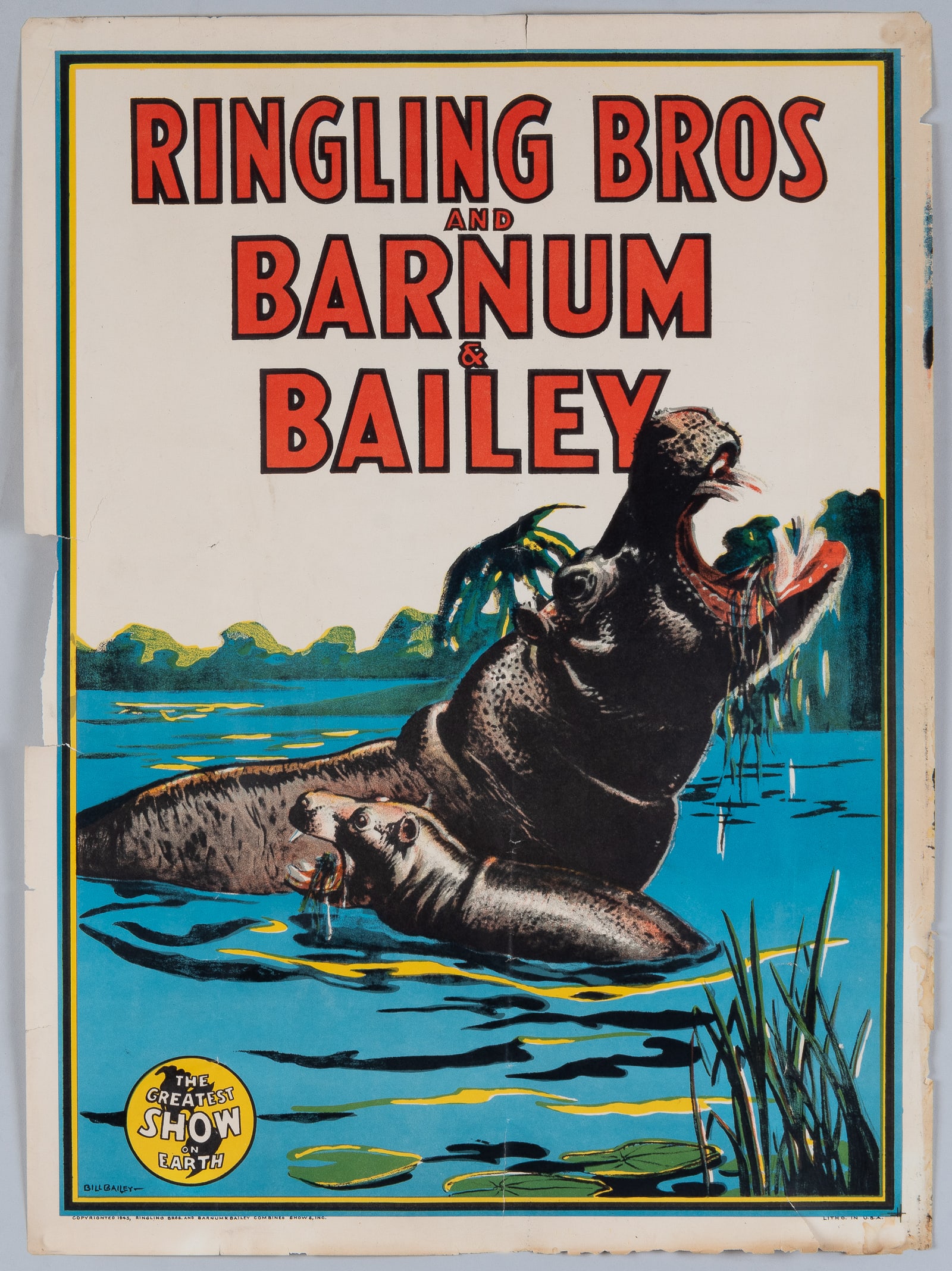 RINGLING BROS. BARNUM & BAILEY CIRCUS POSTER BILL BAILEY: Original 1940s Ringling Bros and Barnum & Bailey circus poster 'World's Biggest Menagerie.' Artwork by BILL BAILEY of a pair of hippos. Handling wear; loss at left margin, creases, tears, chips. 28 x 