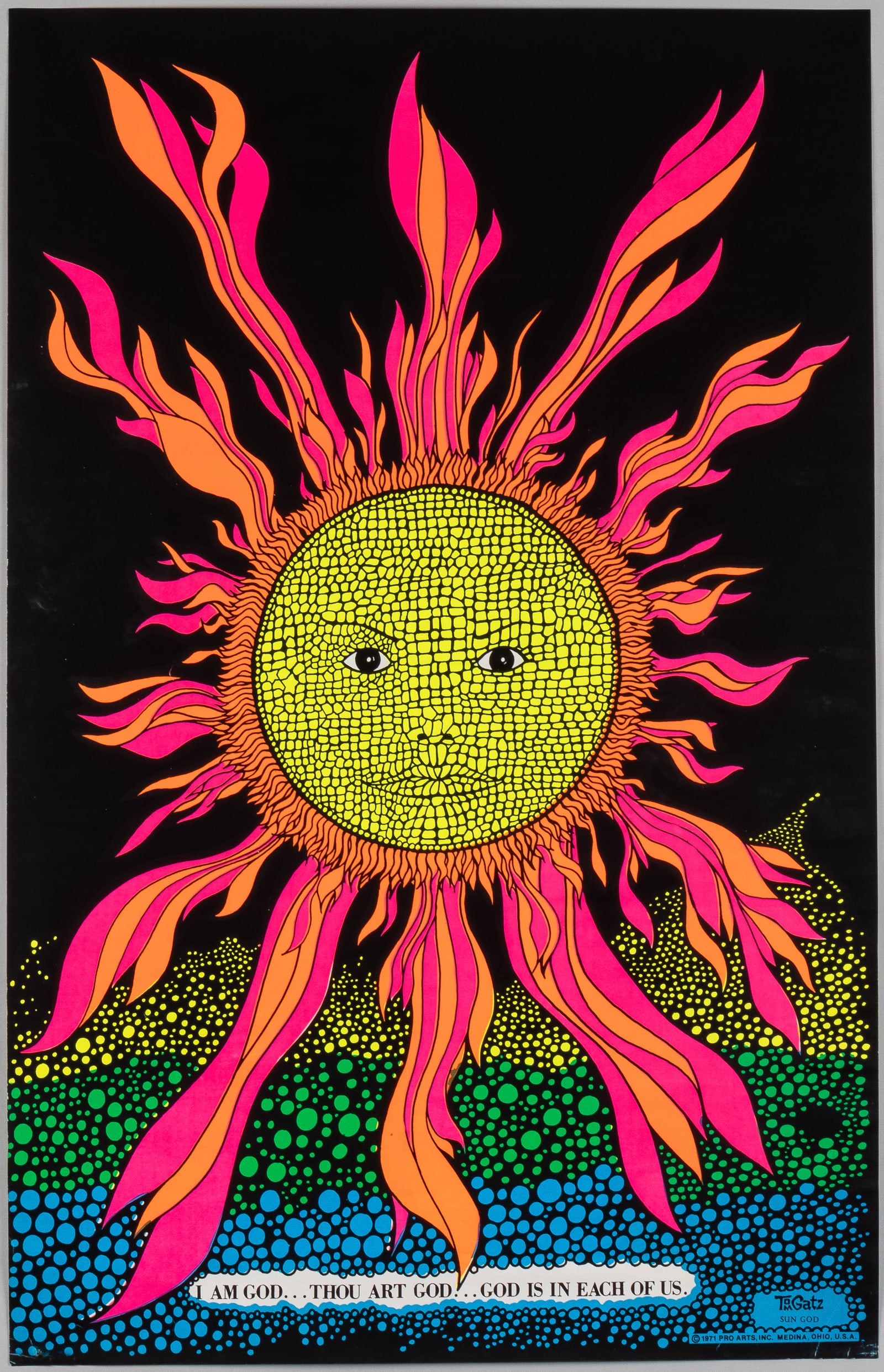 TOM GATZ SUN GOD PSYCHEDELIC BLACKLIGHT POSTER: Vintage psychedelic headshop blacklight poster, 'Sun God', reads 'I Am God...Thou Art God...God is in Each of Us.' Artwork by Tom Gatz, Pro Arts, Ohio, 1971. 21 x 33 inches.
