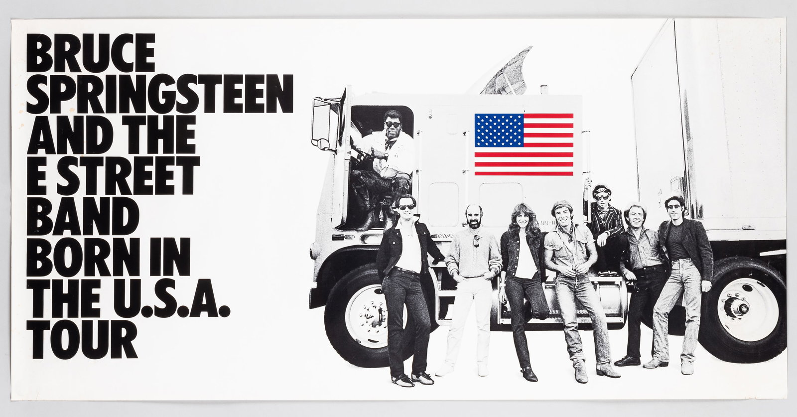 BRUCE SPRINGSTEEN BORN IN THE USA POSTER: Bruce Springsteen and the E Street Band. Original 1984 Born in the U.S.A. concert tour poster. Visible wear, creases, small chips. Ships rolled. 46 x 23 inches.