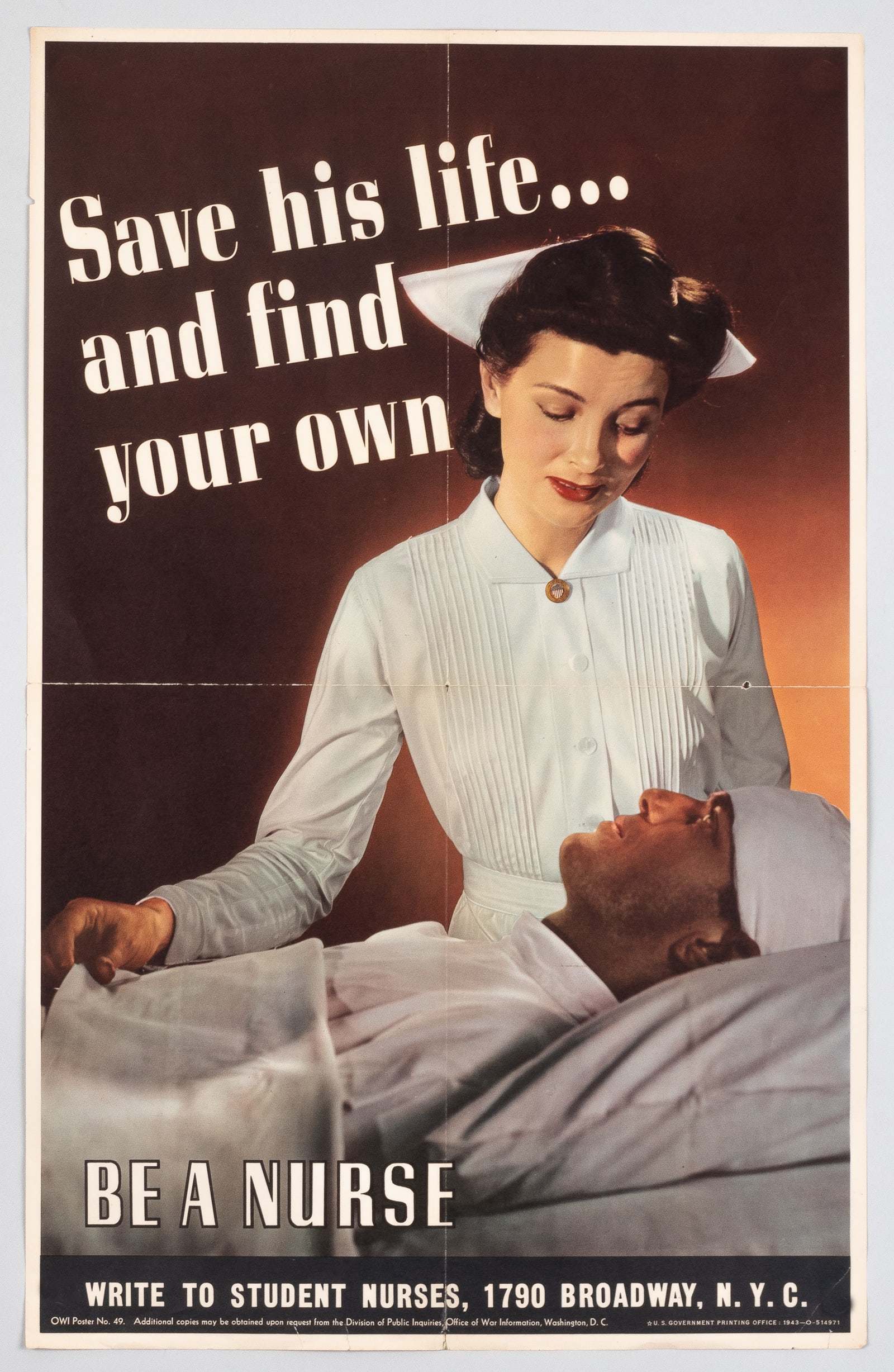SAVE HIS LIFE AND FIND YOUR OWN BE A NURSE WWII POSTER (1 of 1)