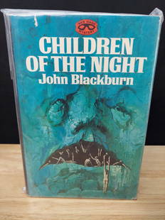 CHILDREN OF THE NIGHT JOHN BLACKBURN 1ST EDITION: CHILDREN OF THE NIGHT JOHN BLACKBURN 1ST EDITION. THE BOOK IS IN EXCELLENT CONDITION WITH POSSIBLE SHELF WEAR.