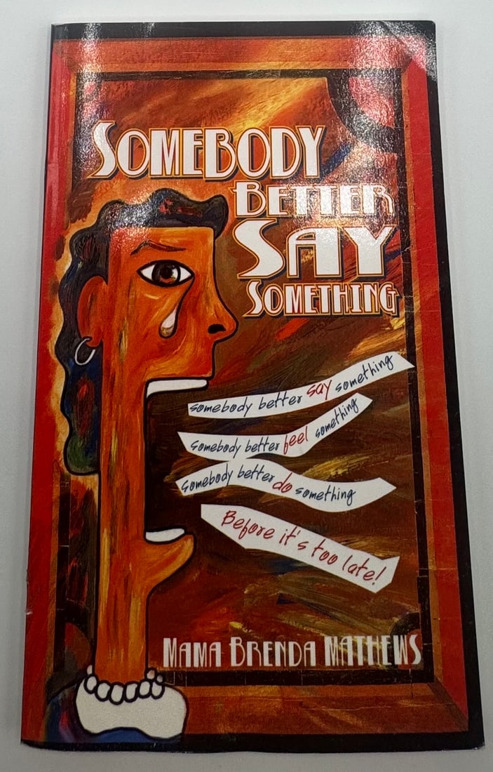 Somebody Better Say Something Book signed autographed by Brenda Matthews (1 of 2)