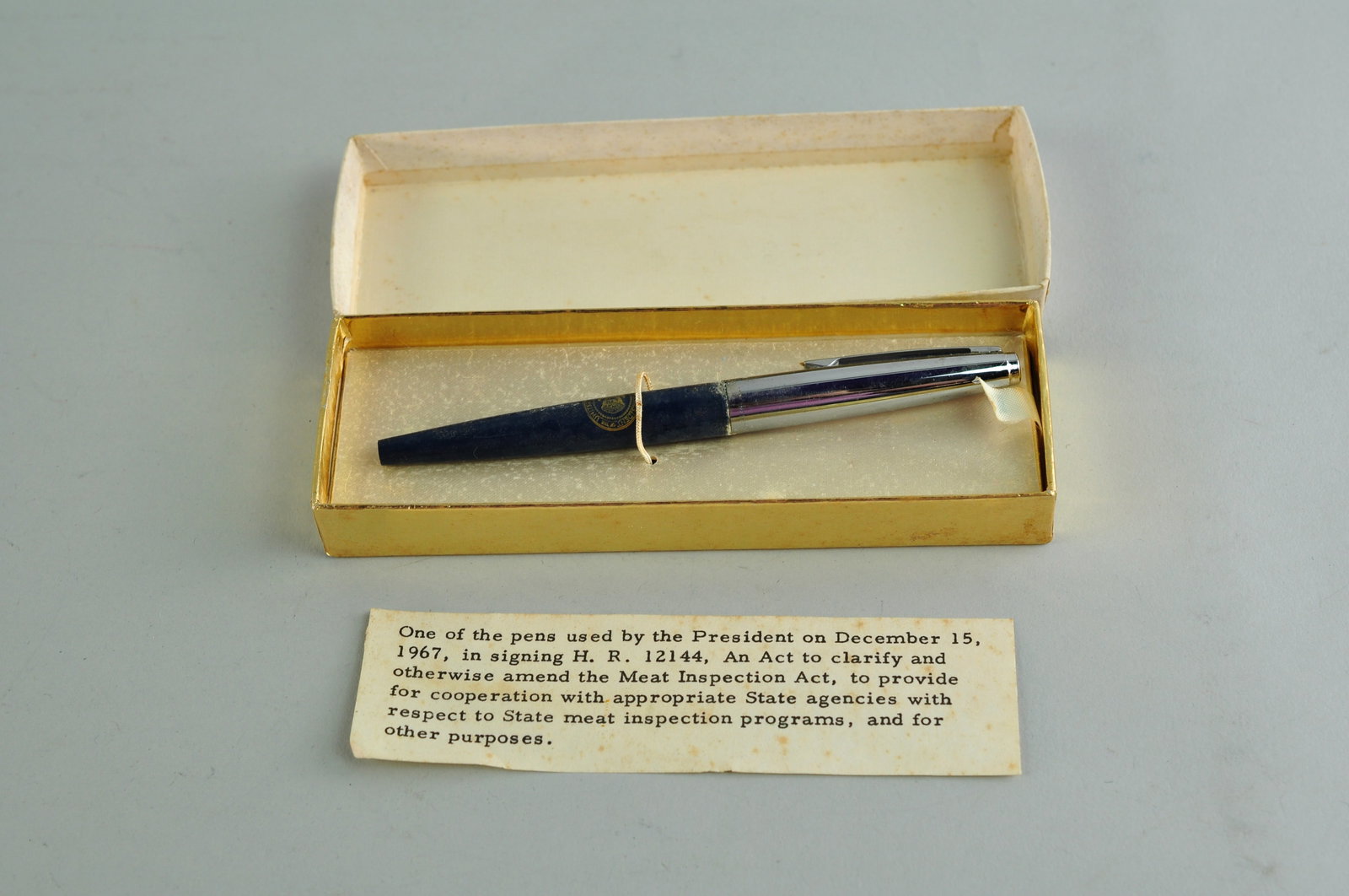 Lyndon B Johnson Bill Signing Pen: One of the pens used by President Lyndon B Johnson in signing H.R. 12144 on December 15,1967. H.R. 12144 was an act that clarified and amended the Meat Inspection Act, to provide for cooperation with