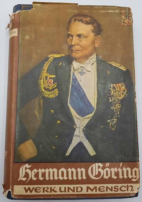 HERMANN GORING LUFTWAFFE BOOK SIGNATURE REICH MARSHALL: WW2 GERMAN NAZI LUFTWAFFE Reichsmarschall HERMANN GORING HARDCOVER BOOK 1940 " Werk und Mensch " WITH EXTREMELY RARE DUSTCOVERTHIS DUSTCOVER IS ALMOST IMPOSSIBLE TO FIND.