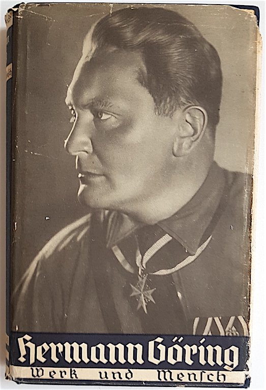 HERMANN GORING LUFTWAFFE BOOK SIGNATURE REICH MARSHALL: WW2 GERMAN NAZI LUFTWAFFE Reichsmarschall HERMANN GORING HARDCOVER BOOK 1940 " Werk und Mensch " WITH EXTREMELY RARE DUSTCOVERTHIS DUSTCOVER IS ALMOST IMPOSSIBLE TO FIND.