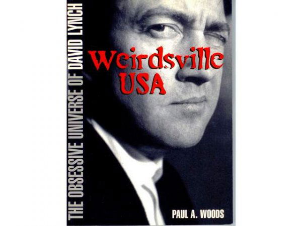 Images. de David Lynch (Hyperion Books,1994): Images. de David Lynch (Hyperion Books,1994). Exemplaire signé par l'auteur. On joint Weirdsville USA, the Obssessive Universe of David Lynch, par Paul A. Woods. Editions Plexus London, 1997.