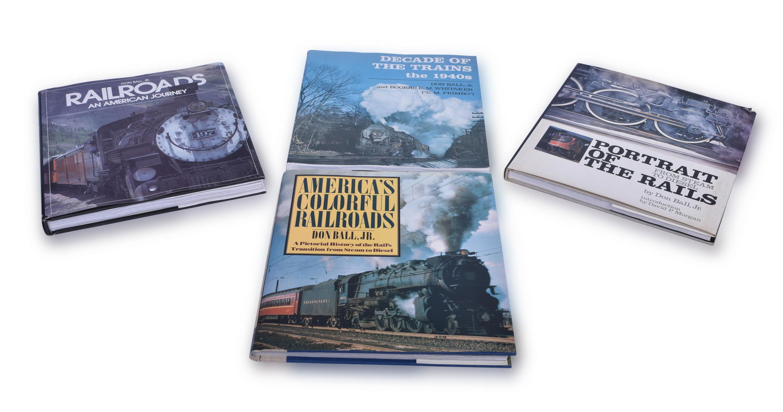 Four Don Ball Railroading Books. Includes Railroads An (1 of 2)