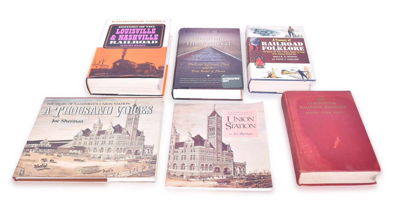 Six Railroad Books - Fascinating Railroad Business by Henry, History of the Louisville and Nashville: Group of six railroading books including The Fascinating Railroad Business by Henry, History of the Louisville and Nashville by Macmillan, A Treasury of Railroad Folklore by Botkin, Stealing the Gener