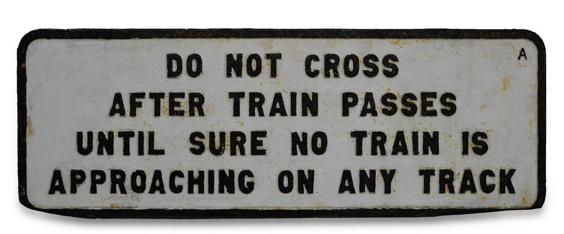 Cast Iron Railroad "Do Not Cross After Train Passes" Sign (1 of 2)
