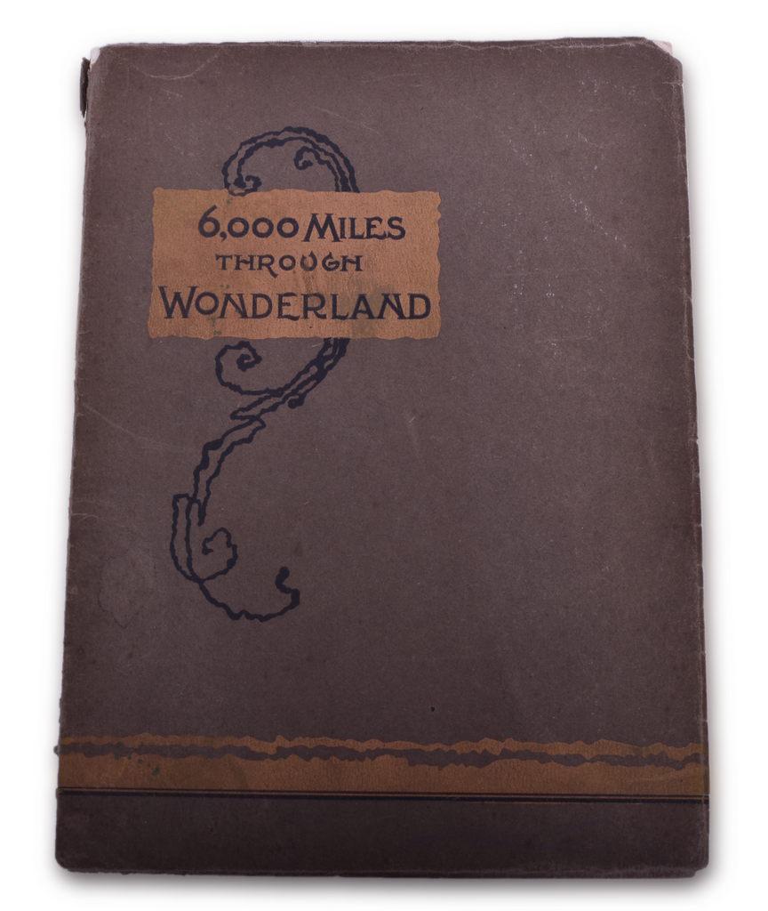 6,000 Miles Through Wonderland 1893 Northern Pacific Railroad Illustrated Book: 6,000 Miles Through Wonderland illustrated book by Olin D. Wheeler for the Northern Pacific Railroad dated 1893. The title page reads 6,000 Miles Through Wonderland Being A Description Of The Marvelou