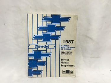 1987 Chevrolet Caprice, Monte Carlo, El Camino Electrical Diagnosis Service Manual Supplement