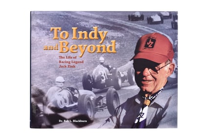 To Indy and Beyond - The Life of Racing Legend Jack Zink