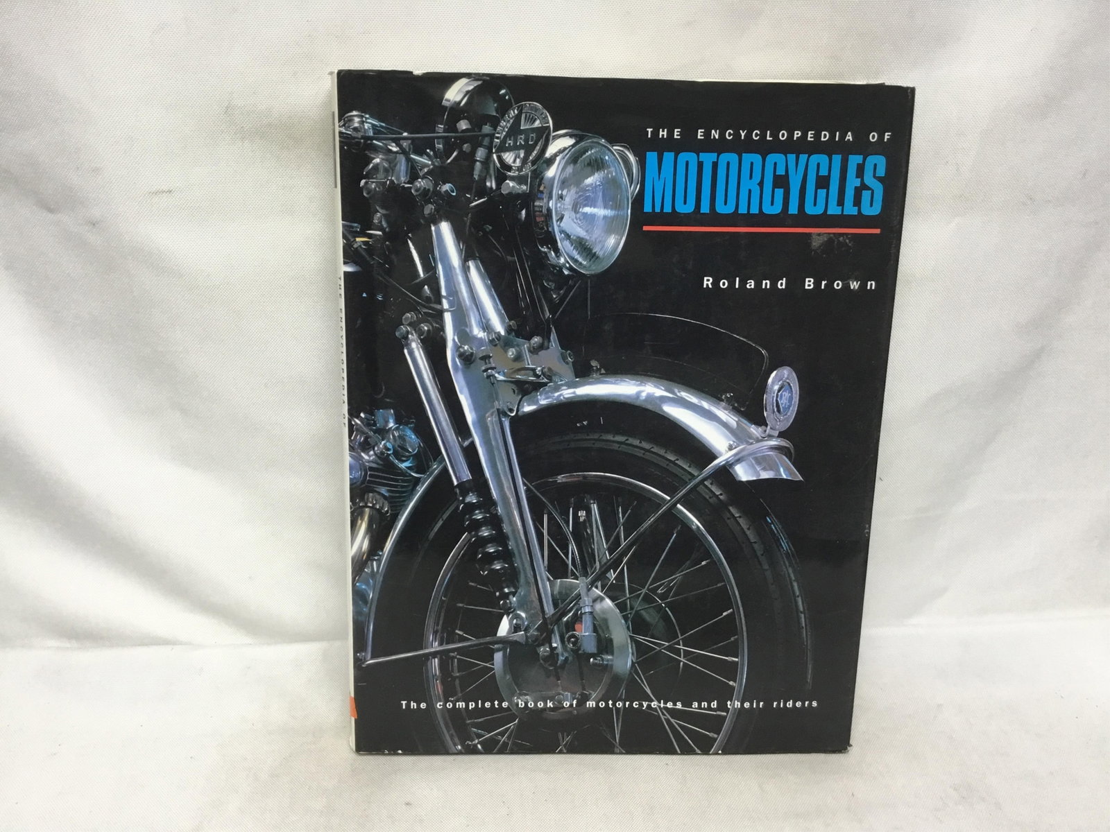 The Encyclopedia of Motorcycles: The Encyclopedia of MotorcyclesRoland Brown