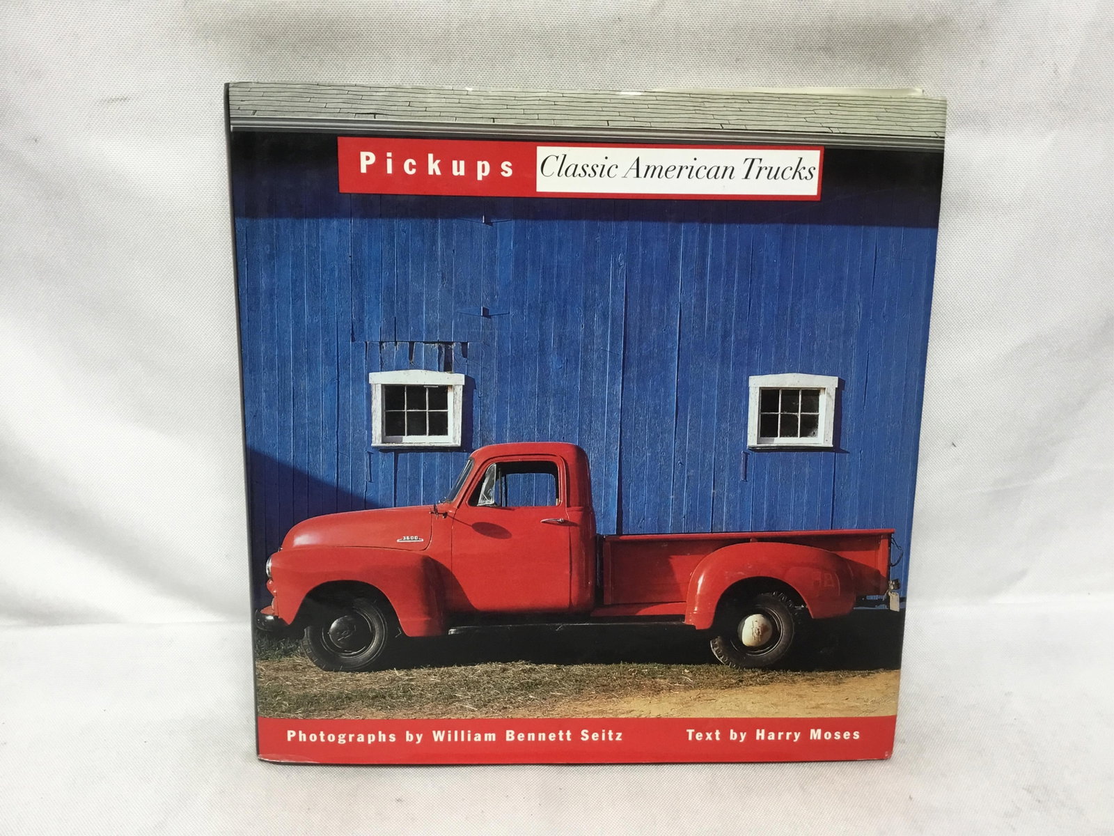 Pickups: Classic American Trucks: Pickups: Classic American TrucksHarry Moses