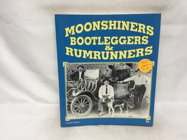 Moonshiners, Bootleggers, and Rumrunners