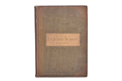 1912 Edition of Car Builders' Dictionary by Roy V. Wright