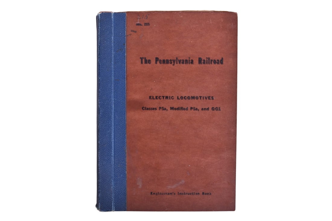 Pennsylvania Railroad Electric Locomotives GG1 and P5a Operating Manual No. 215 (1 of 5)