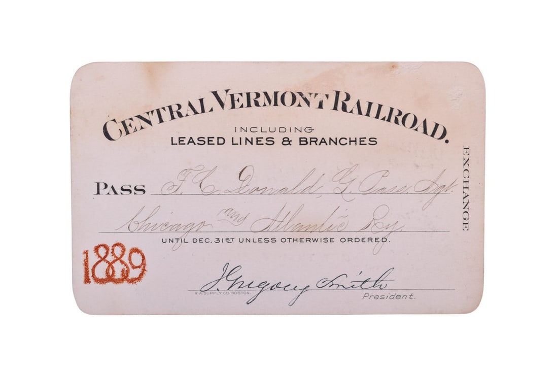 An 1889 annual pass for the Central Vermont Railroad, not numbered, issued to F.C. Donald, G.P.A. (1 of 2)