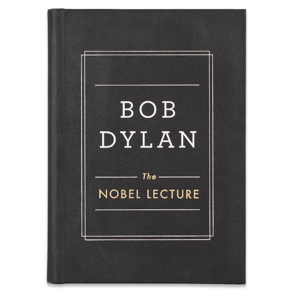 BOB DYLAN SIGNED FIRST EDITION FIRST PRINTING "THE NOBEL LECTURE": 7 1/4 x 5 1/4 in (18.4 x 13.2 cm) Provenance and Authentication: This collectible has undergone a rigorous forensic evaluation. The signatures were carefully analyzed across multiple criteria, includi