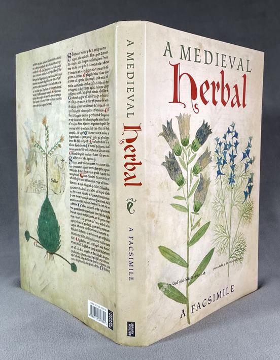 A Medieval Herbal A British Facsimile of AD 1300: Author: Sandra Raphael Large hardcover book entitled A Medieval Herbal; A Facsimile of British Libray Egerton MS 747. Published by the British Library in 2003. Introduction by Minta Collins. Excellent