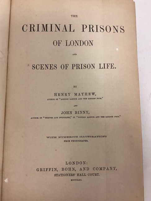 1862 Henry Mayhew and John Binny 1st Edition  "The Criminal Prisons of London and Scenes of Prison (1 of 7)