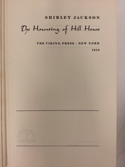 1959 Shirley Jackson 1st Edition "The Haunting of Hill House": WIth pictorial jacket, Basis for "The Haunting" films in 1963 and 1999.