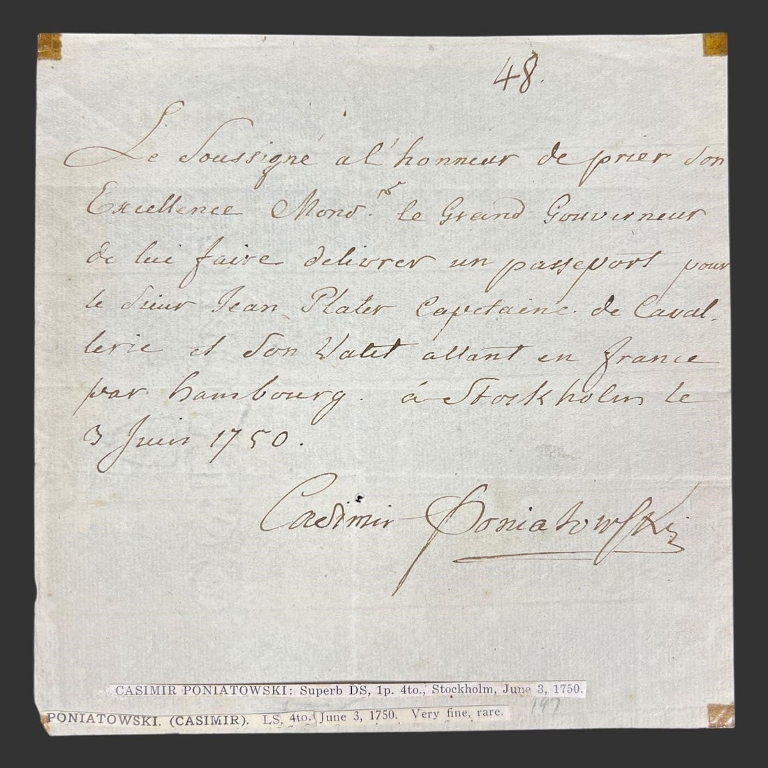 1750 Poniatowski Passport Letter, Stockholm: Original autograph letter signed "Casimir Poniatowski," dated Stockholm, 3 June 1750, written in elegant French court hand and formally requesting that a passport be issued for Jean Rater, captain of