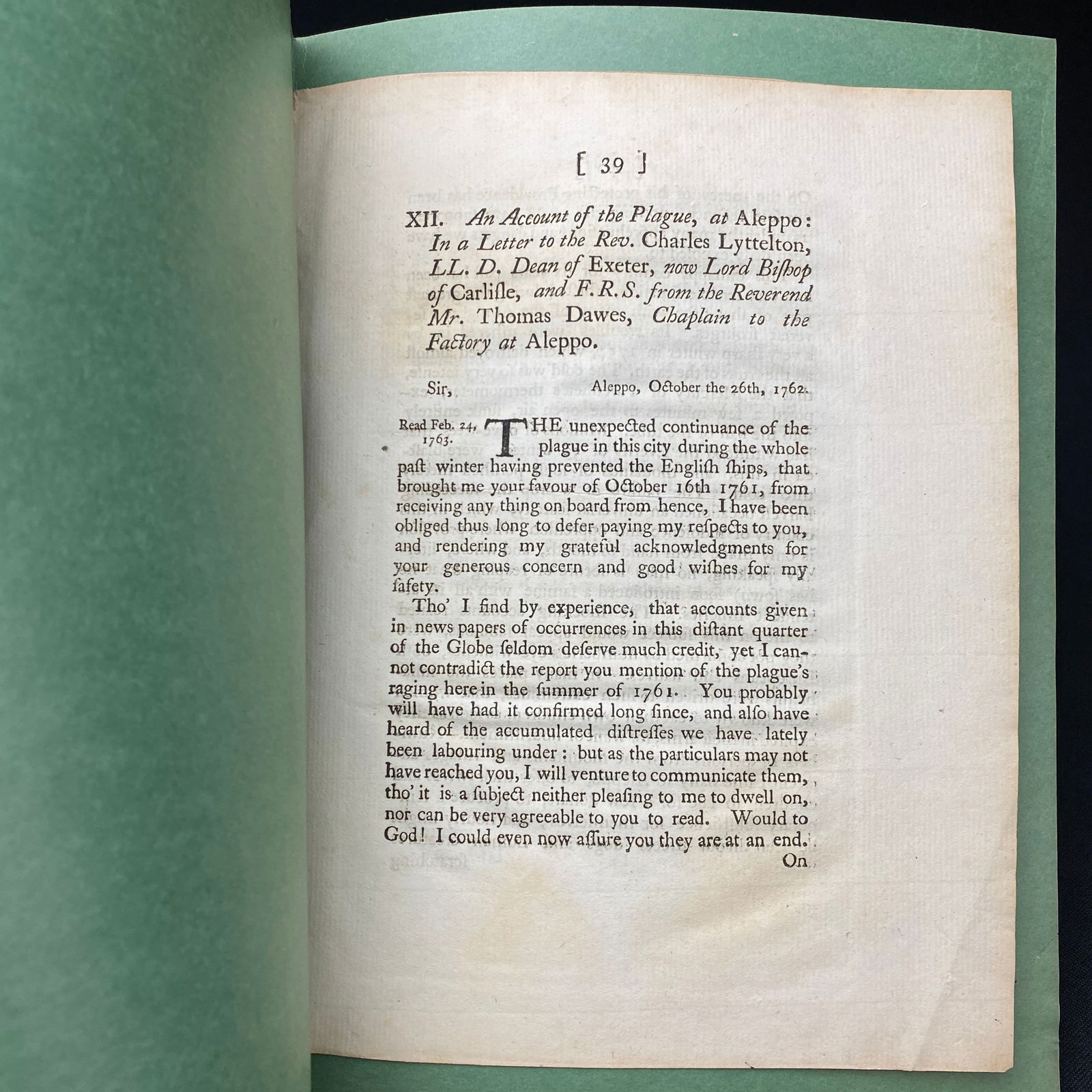 18th C. Pamphlet of An Account of the Plague at Aleppo Rare: An Account of the Plague, at Aleppo: In a Letter to the Rev. Charles Lyttelton, LL. D. Dean of Exeter , now Lord Bishop of Carlisle? The booklet has a date of 1763 on last page. The booklet was bound