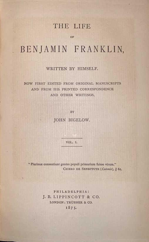 LIFE OF BENJAMIN FRANKLIN EDITED BY JOHN BIGELOW: 3 VOLUMES, PUBLISHED 1875