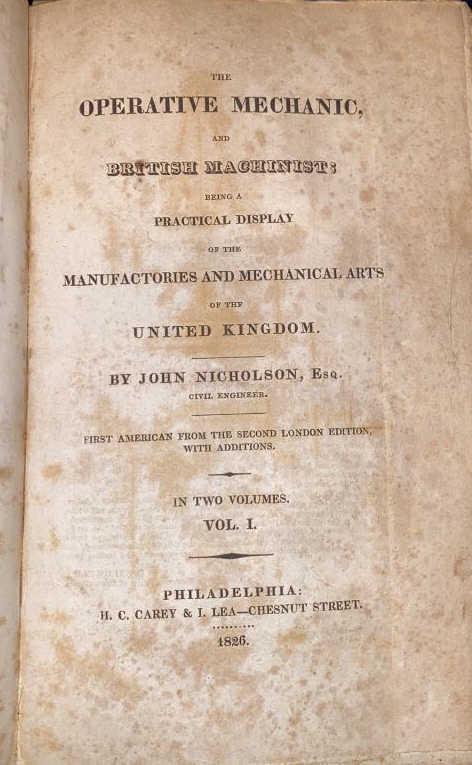 OPERATIVE MECHANIC & BRITISH MACHINISTS 1826: BY JOHN NICHOLSON ESQ.