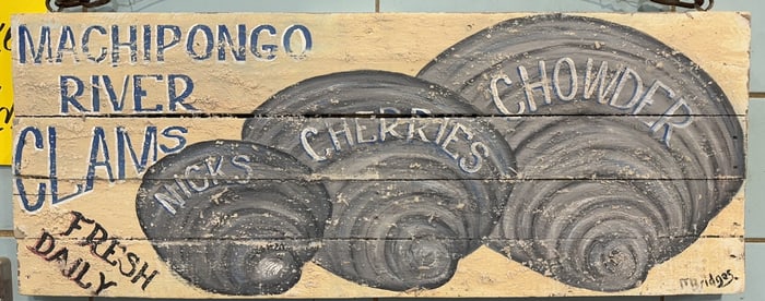 "MACHIPONGO RIVER CLAMS" WOODEN SIGN