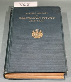 REVISED HISTORY OF DORCHESTER COUNTY, MD 1925