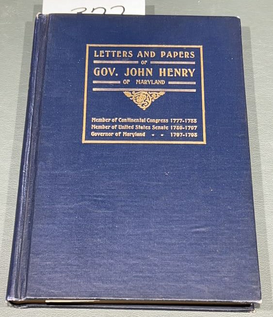 LETTERS AND PAPERS OF GOV. JOHN HENRY: DORCHESTER COUNTY, MD