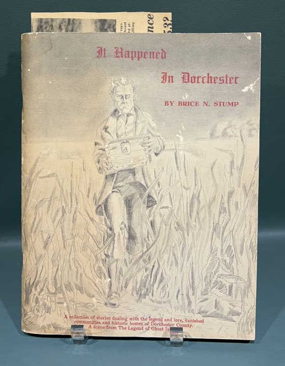 "IT HAPPENED IN DORCHESTER" BY BRICE STUMP: 1969, 1ST EDITION