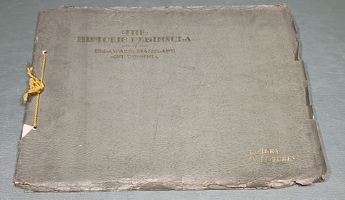 THE HISTORIC PENINSULA OF DELAWARE, MD, & VA