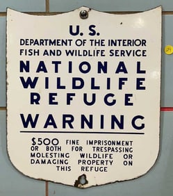 NATIONAL WILDLIFE REFUGE PORCELAIN SIGN