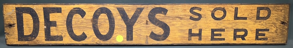 "DECOYS SOLD HERE" WOODEN SIGN: 31" x 4-1/2"