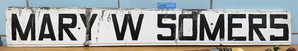 MARY W. SOMERS SIGN: 48" X 7"