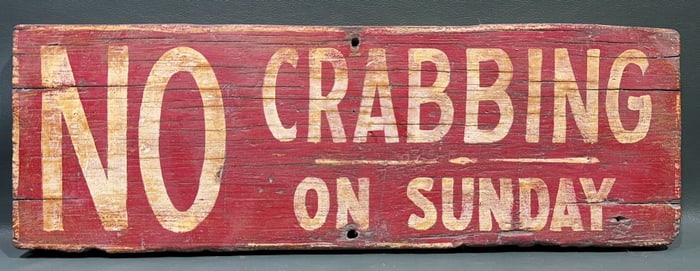 "NO CRABBING ON SUNDAY" WOODEN SIGN