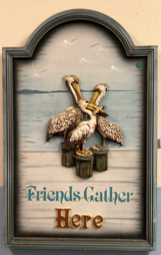 "FRIENDS GATHER HERE" WALL ART SIGN: 17" X 29"