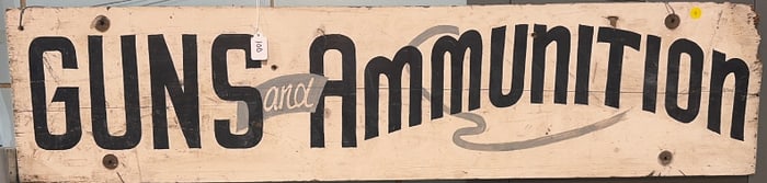 "GUNS AND AMMUNITION" WOODEN SIGN
