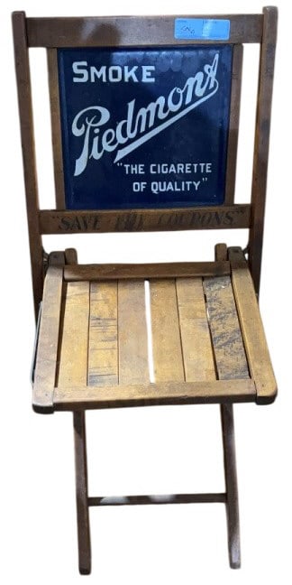 PIEDMONT CIGARETTE ADVERTISING CHAIR: 31" X 16" X 21"