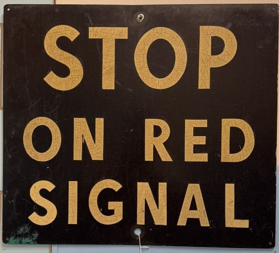 "STOP ON READ SIGNAL" METAL RAILROAD SIGN (1 of 3)