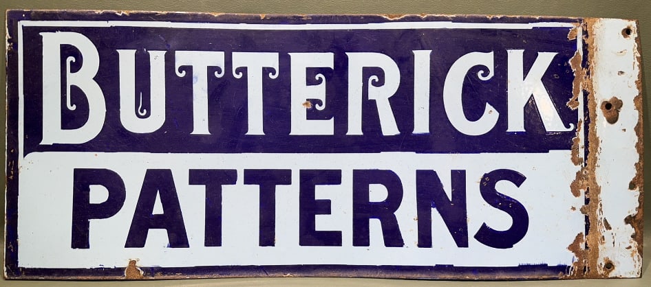 "BUTTERICK PATTERNS" DOUBLESIDED PORCELAIN SIGN (1 of 2)